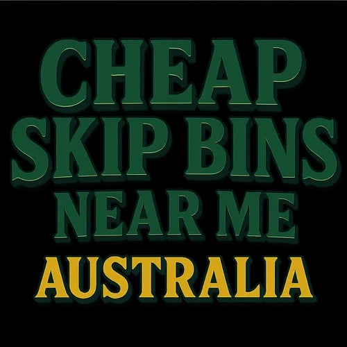 Cheap Skip Bins Near Me Australia